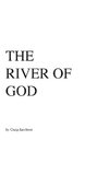 The RIVER OF GOD