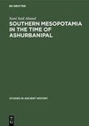 Southern Mesopotamia in the time of Ashurbanipal