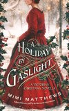 Matthews, M: Holiday By Gaslight