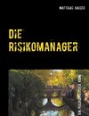 Die Risikomanager