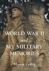 World War II and My Military Memories