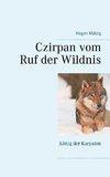 Czirpan vom Ruf der Wildnis