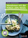 Abnehmen mit der Minus-20%-Regel