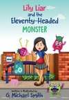 Lily Liar and the Eleventy-Headed MONSTER