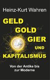 GELD, GOLD, GIER UND KAPITALISMUS