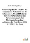 Verordnung (EG) Nr. 638/2004 des Europäischen Parlaments und des Rates vom 31. März 2004 über die Gemeinschaftsstatistiken des Warenverkehrs zwischen Mitgliedstaaten und zur Aufhebung der Verordnung (EWG) Nr. 3330/91 des Rates