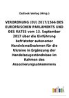 VERORDNUNG (EU) 2017/1566 DES EUROPÄISCHEN PARLAMENTS UND DES RATES vom 13. September 2017 über die Einführung befristeter autonomer Handelsmaßnahmen für die Ukraine in Ergänzung der Handelszugeständnisse im Rahmen des Assoziierungsabkommens