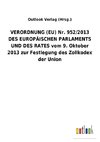 VERORDNUNG (EU) Nr. 952/2013 DES EUROPÄISCHEN PARLAMENTS UND DES RATES vom 9. Oktober 2013 zur Festlegung des Zollkodex der Union