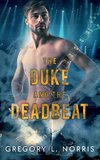 The Duke and the Deadbeat