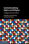 Institutionalizing Rights and Religion