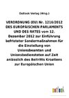 VERORDNUNG (EU) Nr. 1216/2012 DES EUROPÄISCHEN PARLAMENTS UND DES RATES vom 12. Dezember 2012 zur Einführung befristeter Sondermaßnahmen für die Einstellung von Unionsbeamten und Unionsbediensteten auf Zeit anlässlich des Beitritts Kroatiens zur Europäischen Union