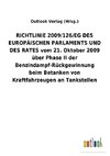 RICHTLINIE2009/126/EGDES EUROPÄISCHEN PARLAMENTS UND DES RATES vom 21.Oktober 2009 über Phase II der Benzindampf-Rückgewinnung beim Betanken von Kraftfahrzeugen an Tankstellen