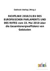 RICHTLINIE 2010/31/EU DES EUROPÄISCHEN PARLAMENTS UND DES RATES vom 19. Mai 2010 über die Gesamtenergieeffizienz von Gebäuden