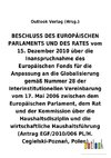 BESCHLUSS vom 15. Dezember 2010 über die Inanspruchnahme des Europäischen Fonds für die Anpassung an die Globalisierung gemäß Nummer 28 der Interinstitutionellen Vereinbarung vom 17. Mai 2006 über die Haushaltsdisziplin und die wirtschaftliche Haushaltsführung