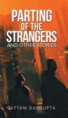 Parting of the Strangers and Other Stories