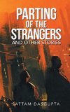 Parting of the Strangers and Other Stories