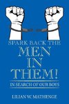 Spark Back the Men in Them!