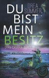 Du bist mein Besitz