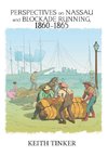 Perspectives on Nassau and Blockade Running, 1860-1865