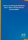 Gesetz zur Ausführung des Abkommens vom 27. Februar 1953 über deutsche Auslandsschulden