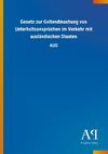 Gesetz zur Geltendmachung von Unterhaltsansprüchen im Verkehr mit ausländischen Staaten