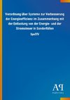 Verordnung über Systeme zur Verbesserung der Energieeffizienz im Zusammenhang mit der Entlastung von der Energie- und der Stromsteuer in Sonderfällen