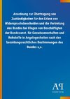 Anordnung zur Übertragung von Zuständigkeiten für den Erlass von Widerspruchsbescheiden und die Vertretung des Bundes bei Klagen von Beschäftigten der Bundesanst. für Geowissenschaften und Rohstoffe in Angelegenheiten nach den besoldungsrechtlichen Bestimmungen des Bundes u,a.