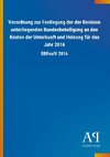 Verordnung zur Festlegung der der Revision unterliegenden Bundesbeteiligung an den Kosten der Unterkunft und Heizung für das Jahr 2016