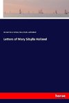 Letters of Mary Sibylla Holland