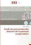 Etude des polysaccharides bioactifs de Cryptolepis sanguinolenta