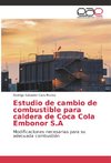 Estudio de cambio de combustible para caldera de Coca Cola Embonor S.A