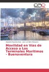 Movilidad en Vías de Acceso a Los Terminales Marítimos - Buenaventura