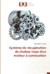 Système de récupération de chaleur issue d'un moteur à combustion