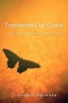 Transformed by Grace