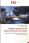 Analyse vibratoire de l'usure des outils de coupe