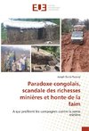 Paradoxe congolais, scandale des richesses minières et honte de la faim