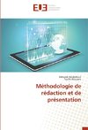 Méthodologie de rédaction et de présentation