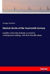 Medical Works of the Fourteenth Century