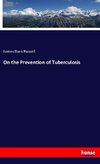 On the Prevention of Tuberculosis