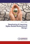 Developing A Learning Styles-Based Instructional Design