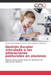 Gestión Escolar vinculada a las alteraciones posturales en alumnos