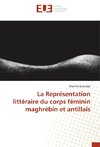 La Représentation littéraire du corps féminin maghrébin et antillais