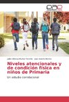 Niveles atencionales y de condición física en niños de Primaria