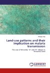 Land-use patterns and their implication on malaria transmission