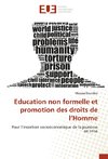 Education non formelle et promotion des droits de l'Homme