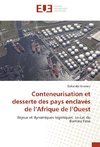 Conteneurisation et desserte des pays enclavés de l'Afrique de l'Ouest