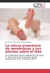 La rotura prematura de membranas y sus efectos sobre el feto