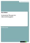 Systemische Therapie bei Alkoholabhängigkeit