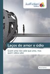 Laços de amor e ódio