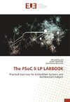 The PSoC 5 LP LABBOOK